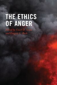 Cover image: The Ethics of Anger 9781793615176