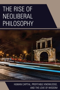Immagine di copertina: The Rise of Neoliberal Philosophy 9781793615985