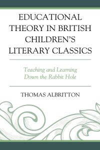 Cover image: Educational Theory in British Children’s Literary Classics 9781793616319