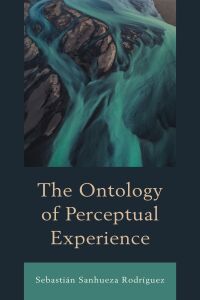 Omslagafbeelding: The Ontology of Perceptual Experience 9781793616852