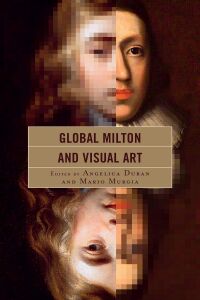 Imagen de portada: Global Milton and Visual Art 9781793617064