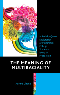 Cover image: The Meaning of Multiraciality 9781793617279