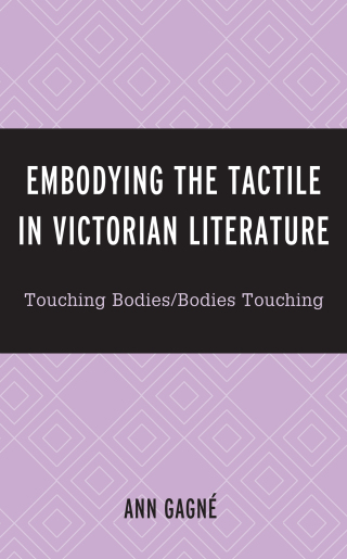 Cover image: Embodying the Tactile in Victorian Literature 9781793617309