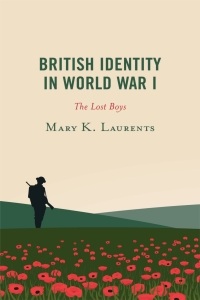 Cover image: British Identity in World War I 9781793617422