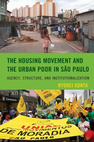 Imagen de portada: The Housing Movement and the Urban Poor in São Paulo 1st edition 9781793618689