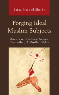 Cover image: Forging Ideal Muslim Subjects 9781793620125