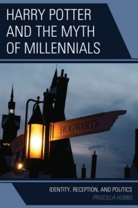 Cover image: Harry Potter and the Myth of Millennials 9781793620279