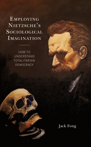 Cover image: Employing Nietzsche’s Sociological Imagination 1st edition 9781793620422
