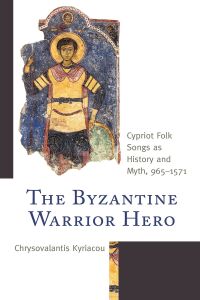 Imagen de portada: The Byzantine Warrior Hero 9781793621986