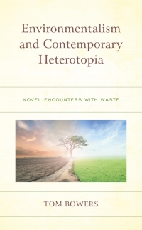 Cover image: Environmentalism and Contemporary Heterotopia 9781793622976