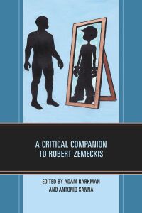 Cover image: A Critical Companion to Robert Zemeckis 9781793623454