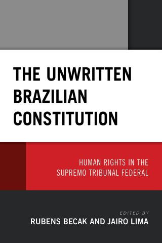 Imagen de portada: The Unwritten Brazilian Constitution 1st edition 9781793623690