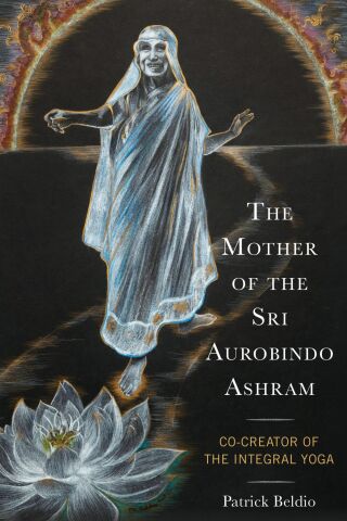Imagen de portada: The Mother of the Sri Aurobindo Ashram 1st edition 9781793624260
