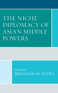 Imagen de portada: The Niche Diplomacy of Asian Middle Powers 9781793624833