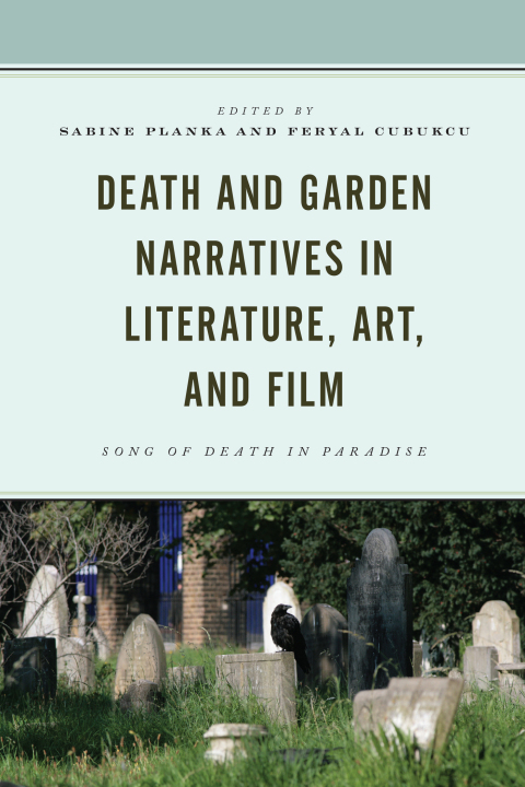 Death and Garden Narratives in Literature, Art, and Film: Song of Death in Paradise - FULL INSTANT DOWNLOAD | PDF DOCX EPUB