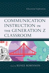 Imagen de portada: Communication Instruction in the Generation Z Classroom 9781793626226