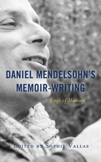 Omslagafbeelding: Daniel Mendelsohn’s Memoir-Writing 9781793626769