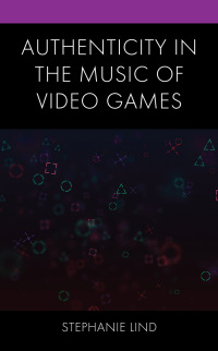 Titelbild: Authenticity in the Music of Video Games 9781793627124