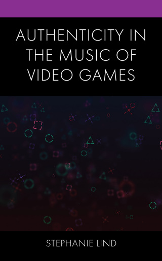 Cover image: Authenticity in the Music of Video Games 1st edition 9781793627124