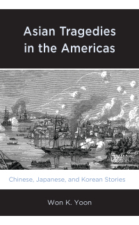 Imagen de portada: Asian Tragedies in the Americas 9781793628534