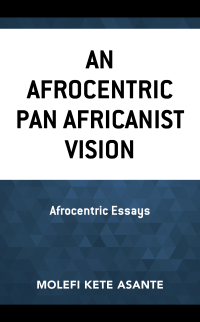 Cover image: An Afrocentric Pan Africanist Vision 9781793628954