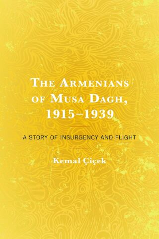 Cover image: The Armenians of Musa Dagh, 1915–1939 1st edition 9781793629166