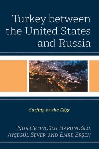 Cover image: Turkey between the United States and Russia 9781793629586