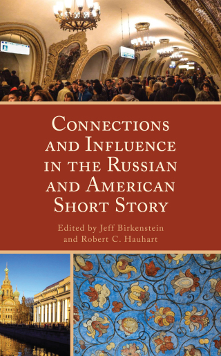 Omslagafbeelding: Connections and Influence in the Russian and American Short Story 9781793629883