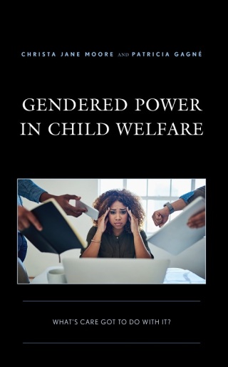 表紙画像: Gendered Power in Child Welfare 9781793630667