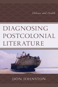 Cover image: Diagnosing Postcolonial Literature 9781793631329