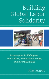 Cover image: Building Global Labor Solidarity 9781793631527