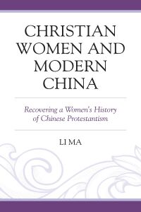 Cover image: Christian Women and Modern China 9781793631565