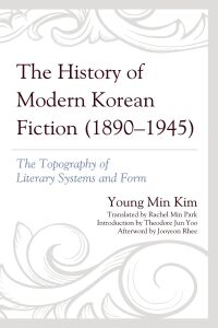 Omslagafbeelding: The History of Modern Korean Fiction (1890-1945) 9781793631893