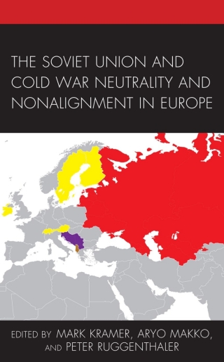 Cover image: Soviet Union and Cold War Neutrality and Nonalignment in Europe 9781793631923