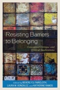 Cover image: Resisting Barriers to Belonging 9781793632135