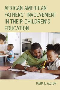 Imagen de portada: African American Fathers' Involvement in their Children's Education 9781793632586