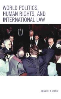 Imagen de portada: World Politics, Human Rights, and International Law 9781793633392