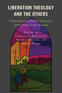 Cover image: Liberation Theology and the Others 9781793633637