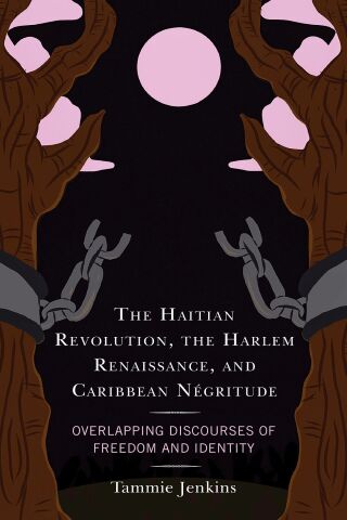Cover image: Haitian Revolution, the Harlem Renaissance, and Caribbean Négritude 9781793633781