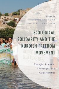 Imagen de portada: Ecological Solidarity and the Kurdish Freedom Movement 9781793633866