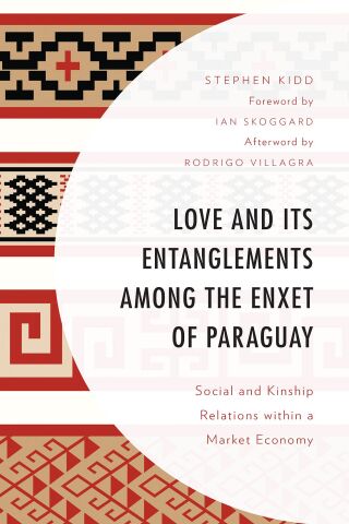 Immagine di copertina: Love and its Entanglements among the Enxet of Paraguay 9781793634689