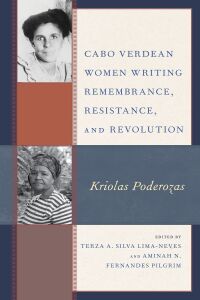 Titelbild: Cabo Verdean Women Writing Remembrance, Resistance, and Revolution 9781793634894