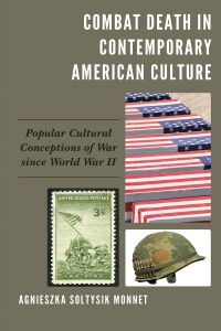 صورة الغلاف: Combat Death in Contemporary American Culture 9781793634955