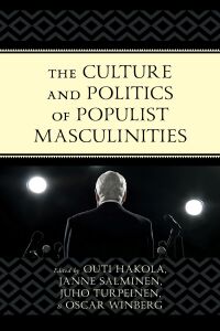 Immagine di copertina: The Culture and Politics of Populist Masculinities 9781793635259