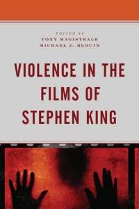Omslagafbeelding: Violence in the Films of Stephen King 9781793635792