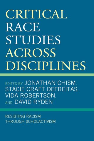 Cover image: Critical Race Studies Across Disciplines 1st edition 9781793635884