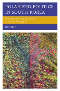 Cover image: Polarized Politics in South Korea 9781793635914