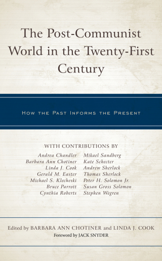 Imagen de portada: The Post-Communist World in the Twenty-First Century 1st edition 9781793636096