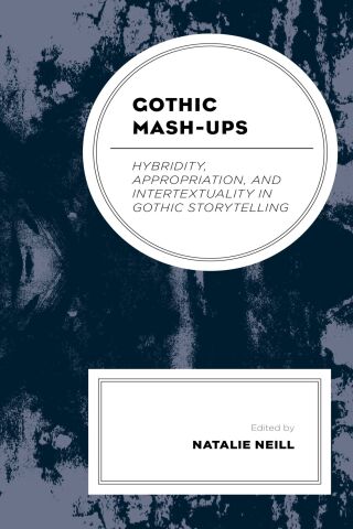 Imagen de portada: Gothic Mash-Ups 1st edition 9781793636577