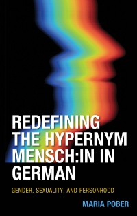 Imagen de portada: Redefining the Hypernym Mensch:in in German 9781793638052